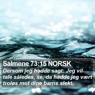 Salmene 73:15 NORSK Bible Verse Image