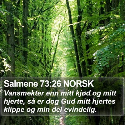 Salmene 73:26 NORSK Bible Verse Image