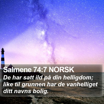 Salmene 74:7 NORSK Bible Verse Image