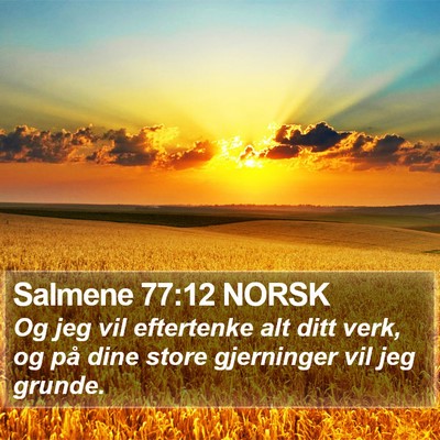 Salmene 77:12 NORSK Bible Verse Image