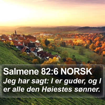 Salmene 82:6 NORSK Bible Verse Image