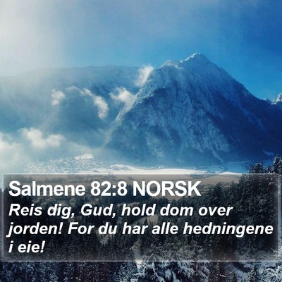 Salmene 82:8 NORSK Bible Verse Image