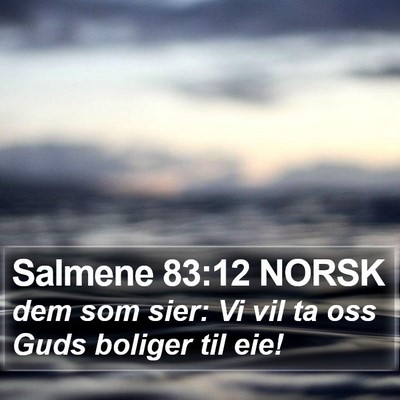 Salmene 83:12 NORSK Bible Verse Image