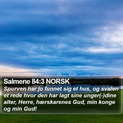 Salmene 84:3 NORSK Bible Verse Image