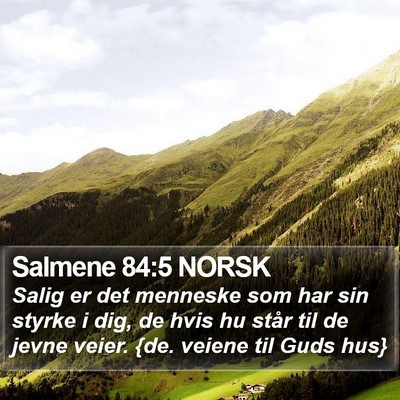 Salmene 84:5 NORSK Bible Verse Image