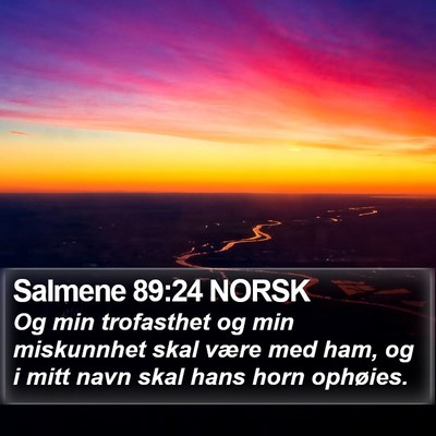 Salmene 89:24 NORSK Bible Verse Image