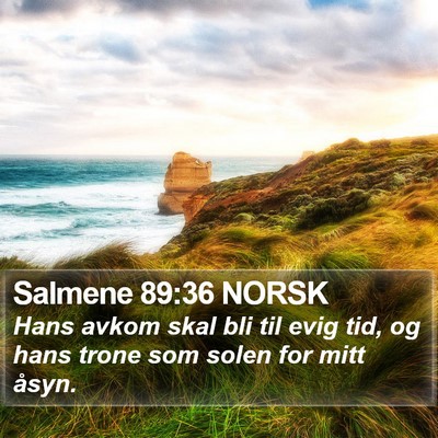 Salmene 89:36 NORSK Bible Verse Image
