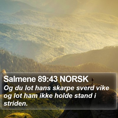 Salmene 89:43 NORSK Bible Verse Image