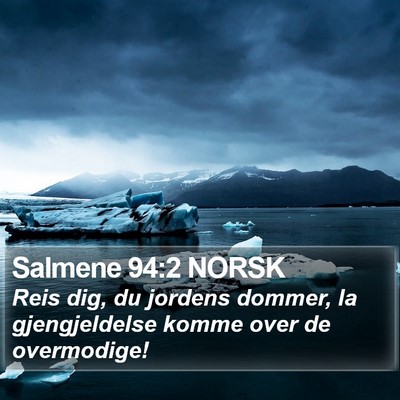 Salmene 94:2 NORSK Bible Verse Image