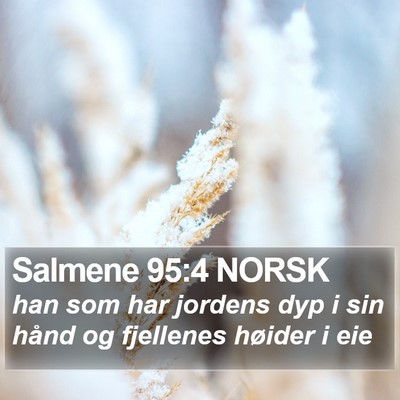 Salmene 95:4 NORSK Bible Verse Image