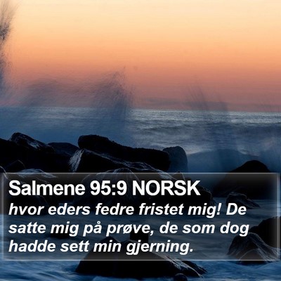 Salmene 95:9 NORSK Bible Verse Image