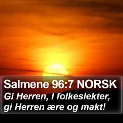 Salmene 96:7 NORSK Bible Verse Image