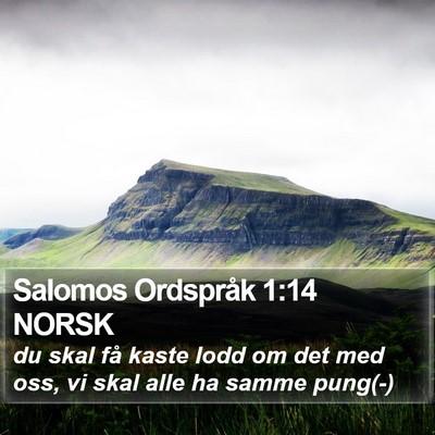 Salomos Ordspråk 1:14 NORSK Bible Verse Image