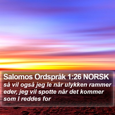 Salomos Ordspråk 1:26 NORSK Bible Verse Image