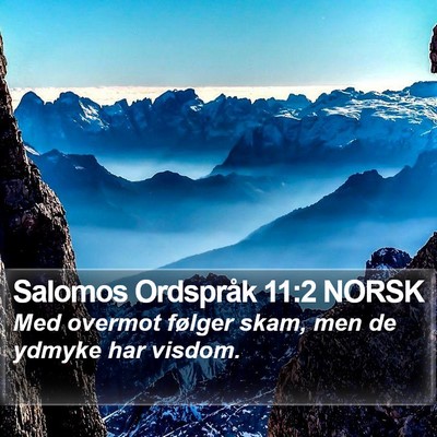 Salomos Ordspråk 11:2 NORSK Bible Verse Image