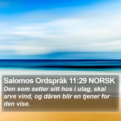 Salomos Ordspråk 11:29 NORSK Bible Verse Image