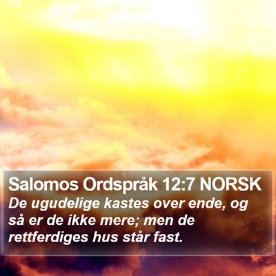 Salomos Ordspråk 12:7 NORSK Bible Verse Image