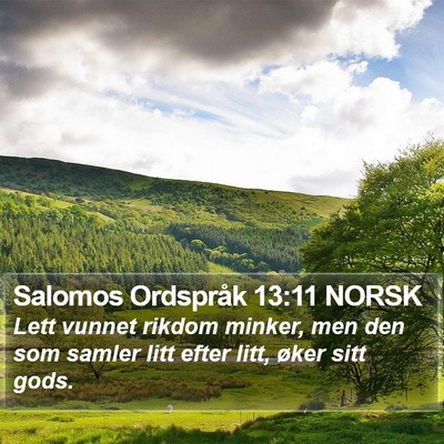 Salomos Ordspråk 13:11 NORSK Bible Verse Image