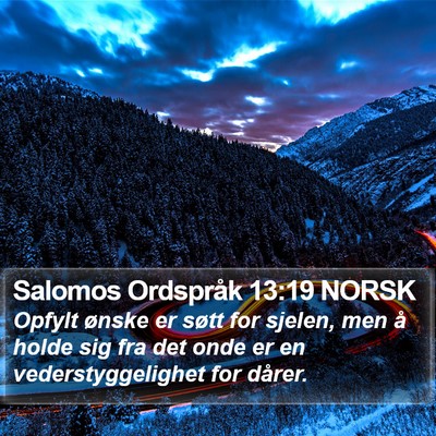 Salomos Ordspråk 13:19 NORSK Bible Verse Image