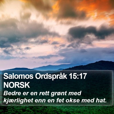 Salomos Ordspråk 15:17 NORSK Bible Verse Image