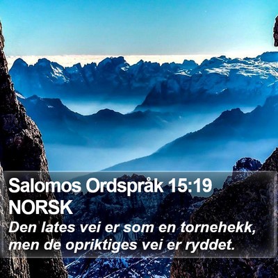 Salomos Ordspråk 15:19 NORSK Bible Verse Image