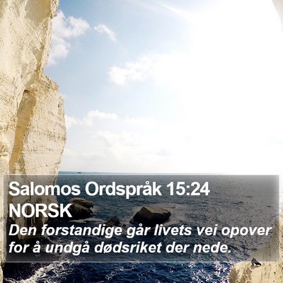 Salomos Ordspråk 15:24 NORSK Bible Verse Image