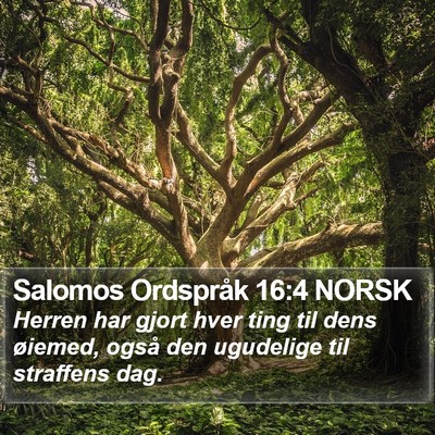 Salomos Ordspråk 16:4 NORSK Bible Verse Image