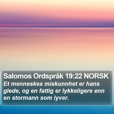 Salomos Ordspråk 19:22 NORSK Bible Verse Image
