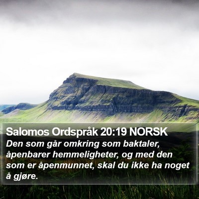 Salomos Ordspråk 20:19 NORSK Bible Verse Image