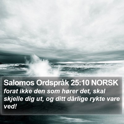 Salomos Ordspråk 25:10 NORSK Bible Verse Image
