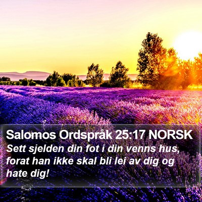 Salomos Ordspråk 25:17 NORSK Bible Verse Image