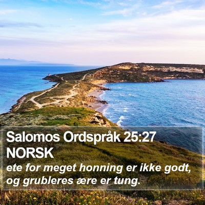 Salomos Ordspråk 25:27 NORSK Bible Verse Image