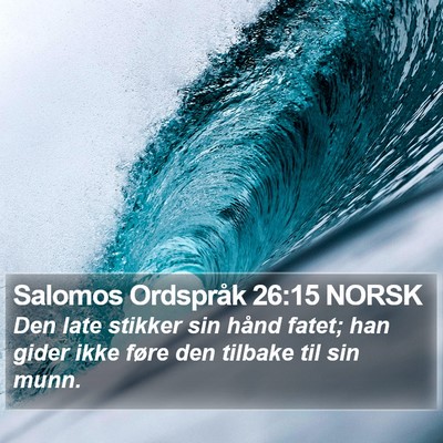 Salomos Ordspråk 26:15 NORSK Bible Verse Image