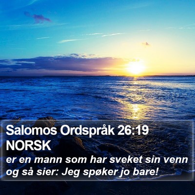 Salomos Ordspråk 26:19 NORSK Bible Verse Image