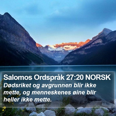 Salomos Ordspråk 27:20 NORSK Bible Verse Image
