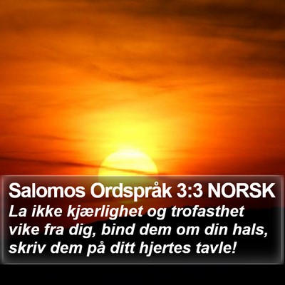 Salomos Ordspråk 3:3 NORSK Bible Verse Image