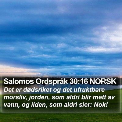 Salomos Ordspråk 30:16 NORSK Bible Verse Image
