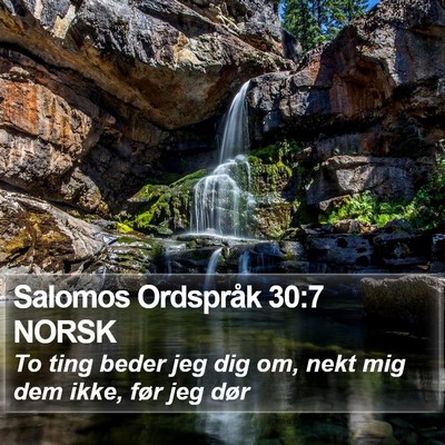 Salomos Ordspråk 30:7 NORSK Bible Verse Image