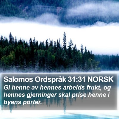 Salomos Ordspråk 31:31 NORSK Bible Verse Image