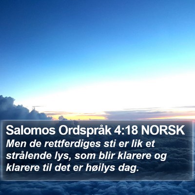 Salomos Ordspråk 4:18 NORSK Bible Verse Image