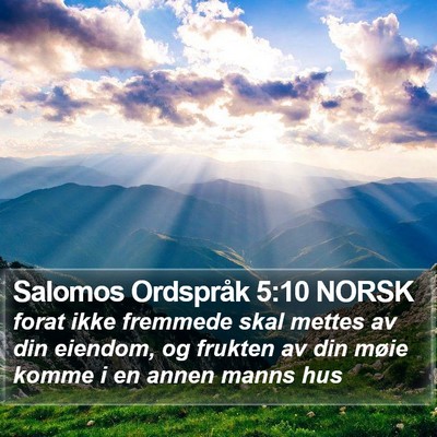 Salomos Ordspråk 5:10 NORSK Bible Verse Image
