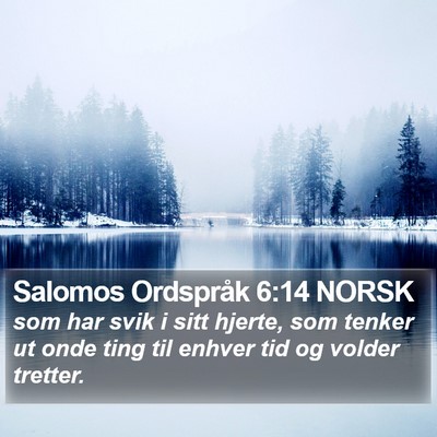 Salomos Ordspråk 6:14 NORSK Bible Verse Image