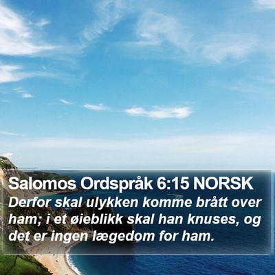 Salomos Ordspråk 6:15 NORSK Bible Verse Image