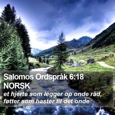 Salomos Ordspråk 6:18 NORSK Bible Verse Image