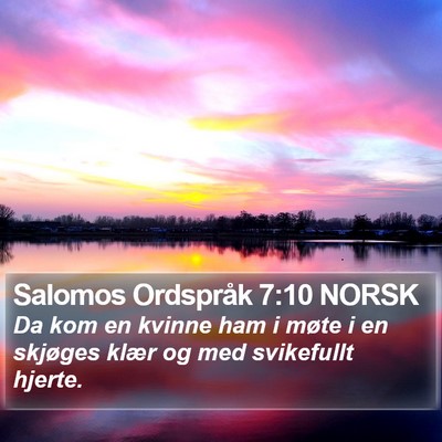 Salomos Ordspråk 7:10 NORSK Bible Verse Image