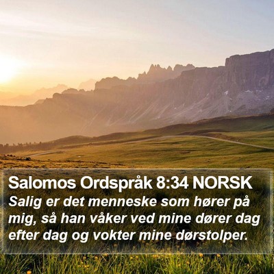 Salomos Ordspråk 8:34 NORSK Bible Verse Image