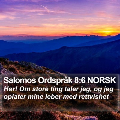 Salomos Ordspråk 8:6 NORSK Bible Verse Image