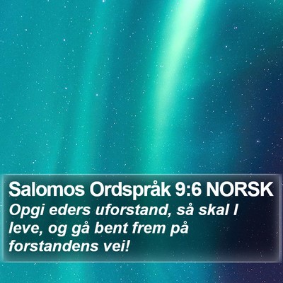 Salomos Ordspråk 9:6 NORSK Bible Verse Image