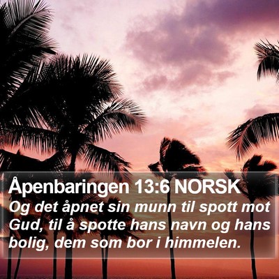 Åpenbaringen 13:6 NORSK Bible Verse Image