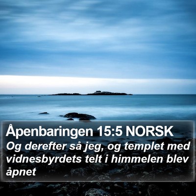 Åpenbaringen 15:5 NORSK Bible Verse Image